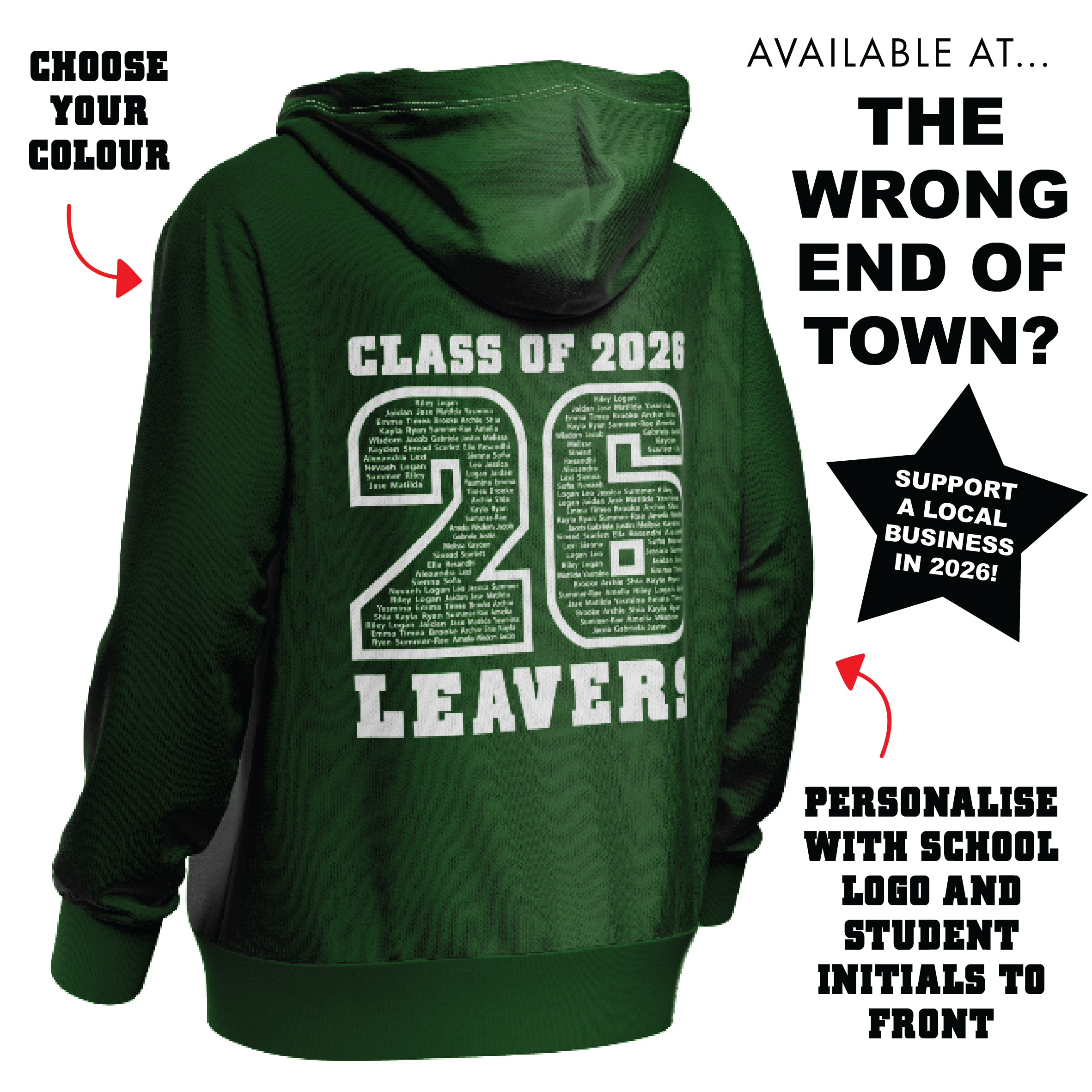 Green hoodie with 'Class of 2026 Leavers' text on the back, promotional text around it. Leavers Hoodie 2026. Made by The Wrong End of Town in Dover, Kent.