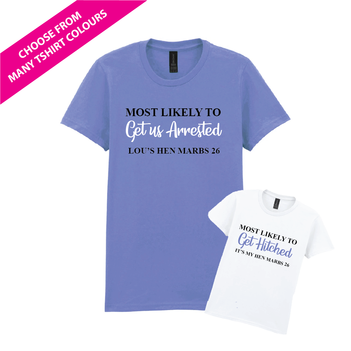 Purple t-shirt with text 'Most Likely to Get Us Arrested' and a smaller white t-shirt with text 'Most Likely to Get Hitched' on a white background. Made by The Wrong End of Town in Dover, Kent.