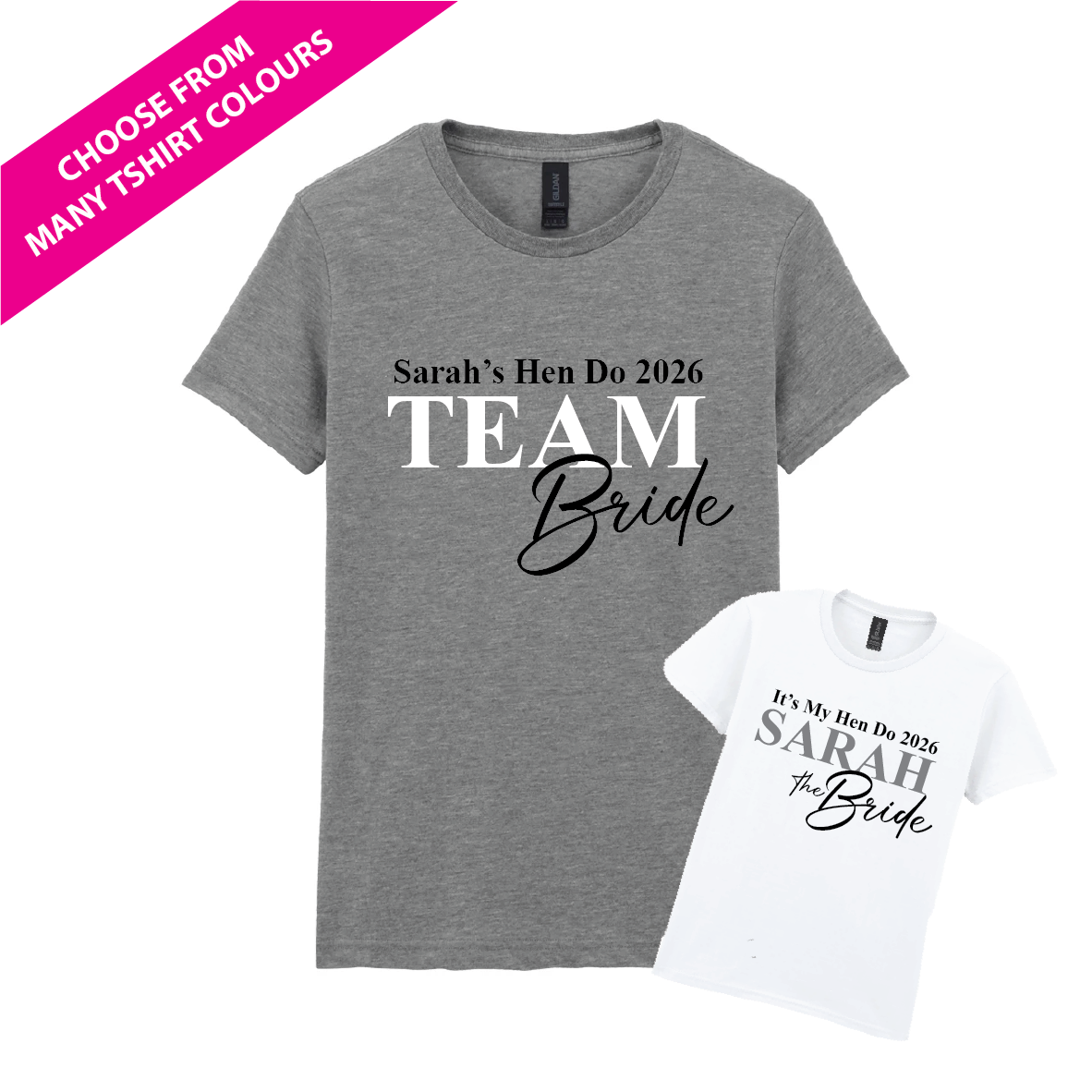 Gray t-shirt with 'Sarah's Hen Do 2026 Team Bride' text and a white t-shirt with 'Sarah the Bride' text on a white background. Made by The Wrong End of Town in Dover, Kent.