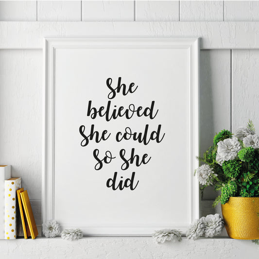 She Believed She Could So She Did Print - FREE DELIVERY