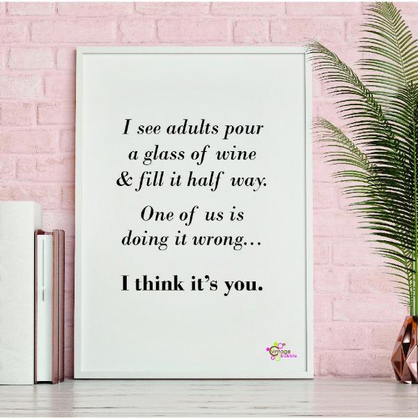 Wine Quote Print Kent for adults