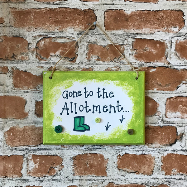 Gone to the Allotment sign wooden
