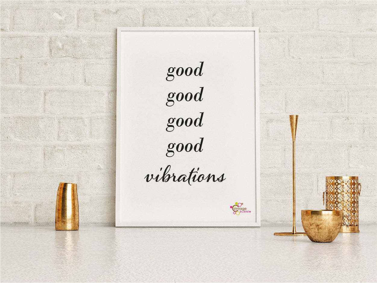 Good Good Good Good Vibrations Print - FREE DELIVERY from The Wrong End of Town