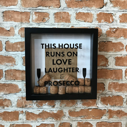 This House Runs on Love, Laughter and Prosecco - photo frame from The Wrong End of Town
