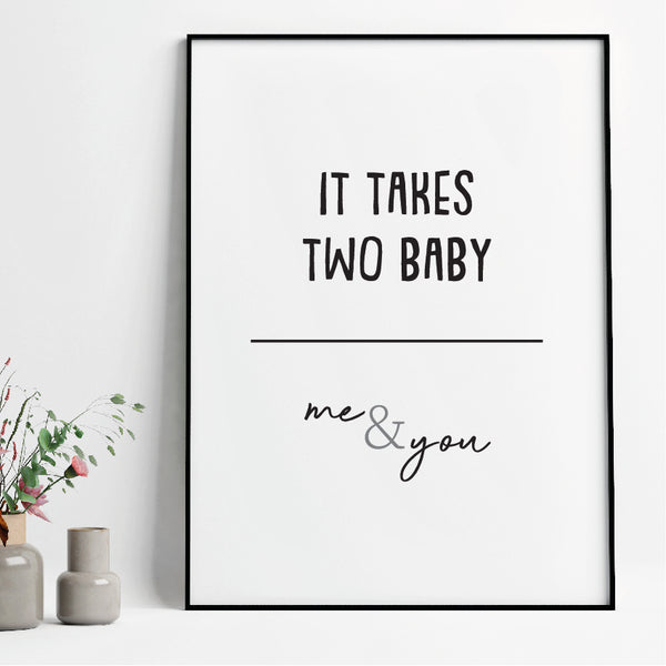 It takes two baby - 90s music print