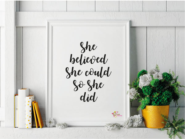 She Believed She Could So She Did Print - FREE DELIVERY