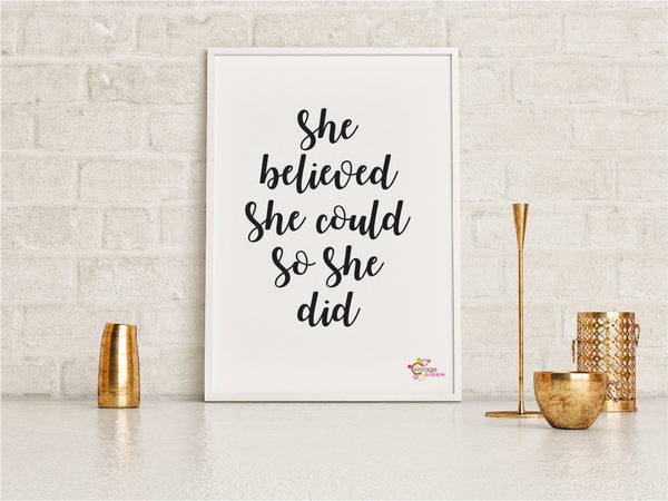 She Believed She Could So She Did Print - FREE DELIVERY
