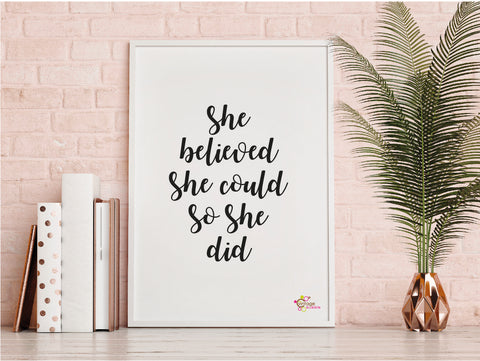 She Believed She Could So She Did Print - FREE DELIVERY